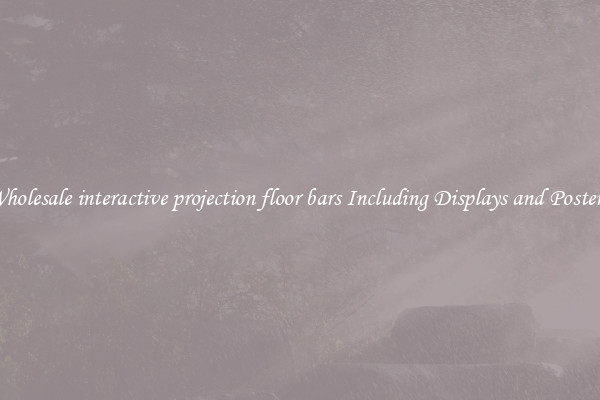 Wholesale interactive projection floor bars Including Displays and Posters 