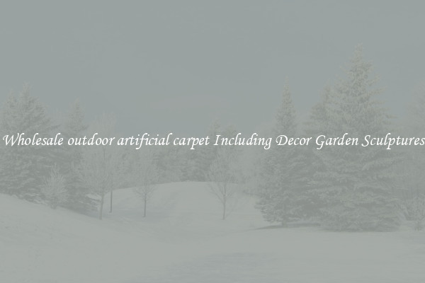 Wholesale outdoor artificial carpet Including Decor Garden Sculptures