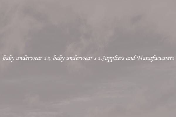 baby underwear s s, baby underwear s s Suppliers and Manufacturers
