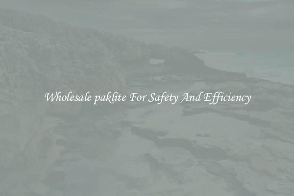Wholesale paklite For Safety And Efficiency