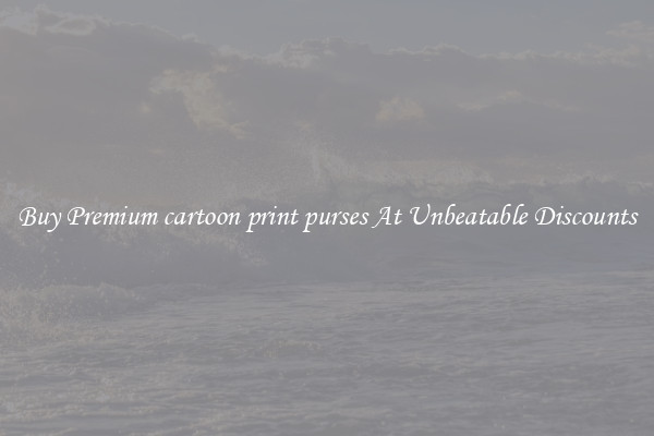 Buy Premium cartoon print purses At Unbeatable Discounts