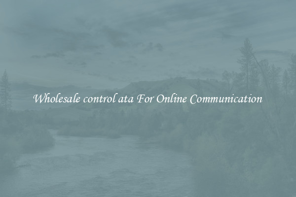 Wholesale control ata For Online Communication 