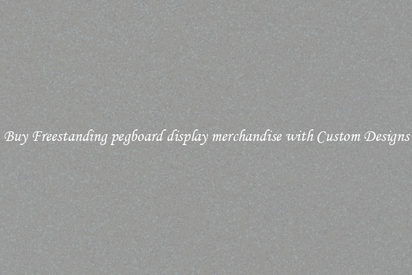 Buy Freestanding pegboard display merchandise with Custom Designs