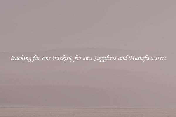 tracking for ems tracking for ems Suppliers and Manufacturers