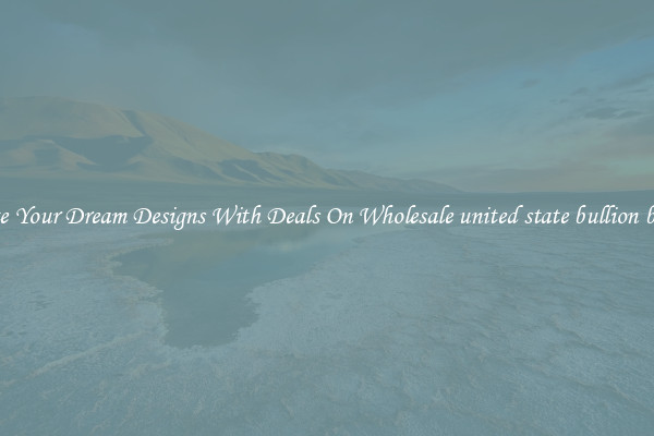 Create Your Dream Designs With Deals On Wholesale united state bullion badges