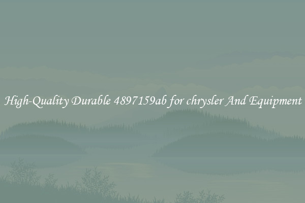 High-Quality Durable 4897159ab for chrysler And Equipment